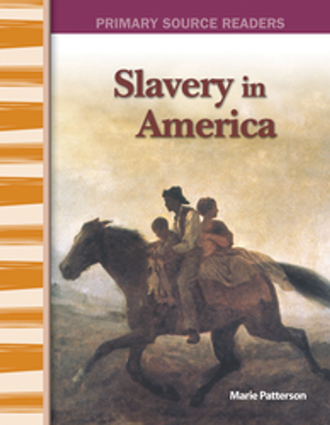 Primary Source Readers: Slavery in America Ebook