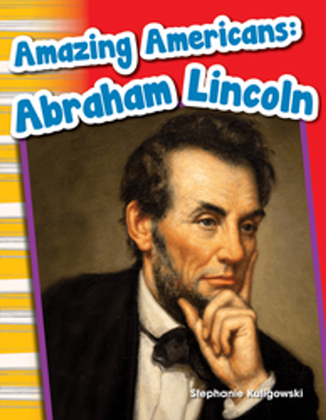 Amazing Americans: Abraham Lincoln Ebook