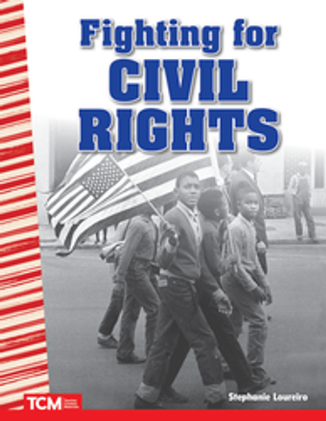 Primary Source Readers: Fighting for Civil Rights Ebook