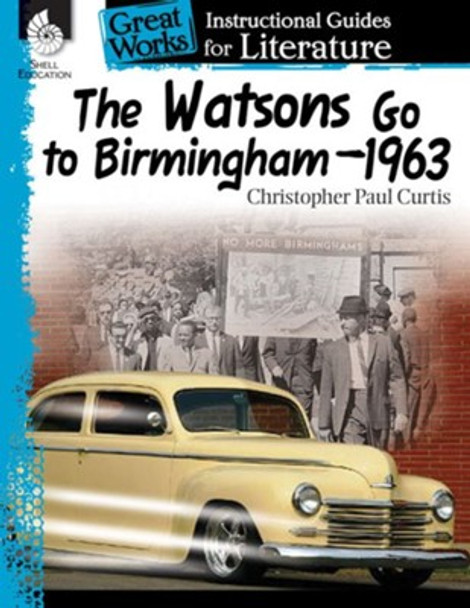 The Watsons Go to Birmingham-1963: An Instructional Guide for Literature Ebook