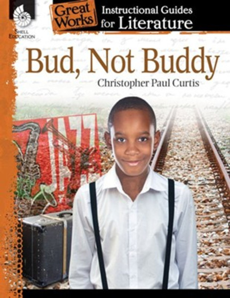 Bud, Not Buddy: An Instructional Guide for Literature Ebook
