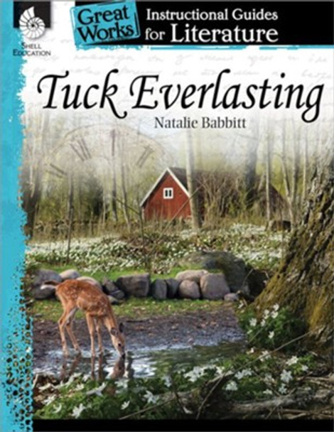 Tuck Everlasting: An Instructional Guide for Literature Ebook