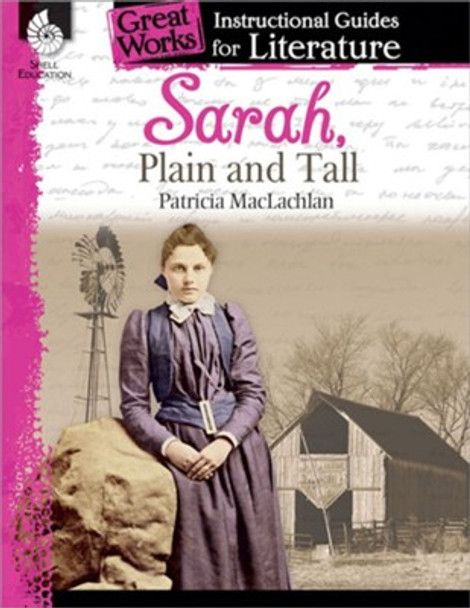 Sarah, Plain and Tall: An Instructional Guide for Literature Ebook