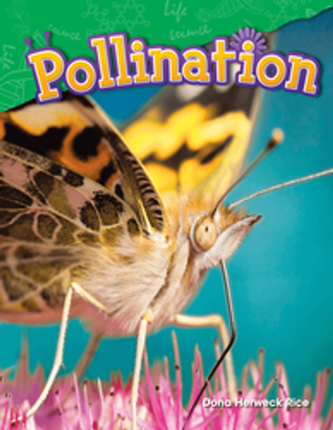 Content and Literacy in Science: Pollination Ebook