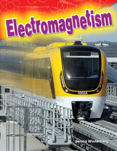 Content and Literacy in Science: Electromagnetism Ebook