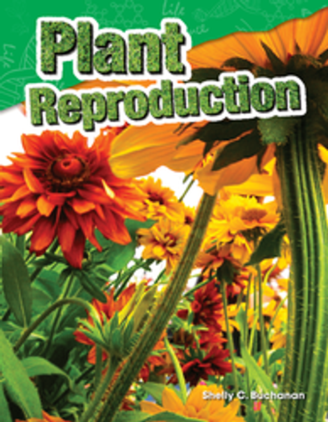 Content and Literacy in Science: Plant Reproduction Ebook