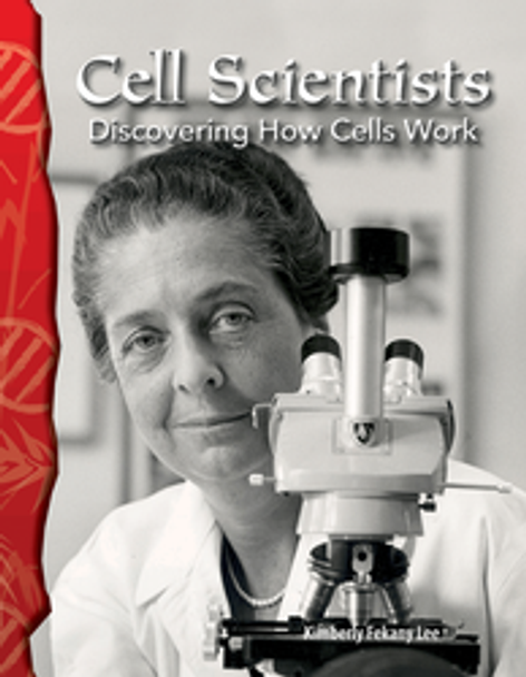 Life Science: Cell Scientists Ebook