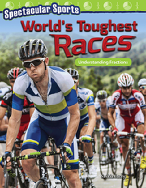 Mathematics Reader: Spectacular Sports - World's Toughest Races (Understanding Fractions) Ebook