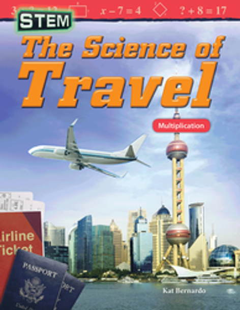 Mathematics Reader: STEM - The Science of Travel (Multiplication) Ebook