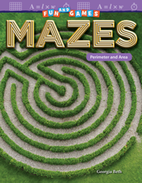 Mathematics Reader: Fun and Games - Mazes (Perimeter and Area) Ebook