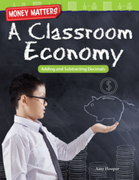Money Matters: A Classroom Economy (Adding and Subtracting Decimals) Ebook