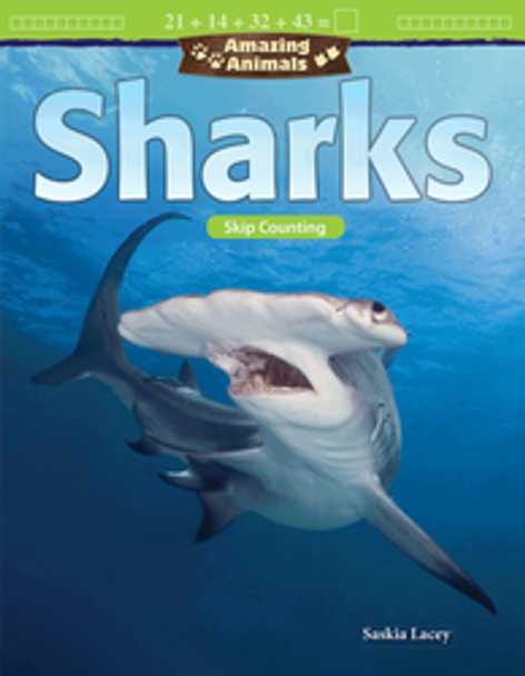 Mathematics Reader: Amazing Animals - Sharks (Skip Counting) Ebook