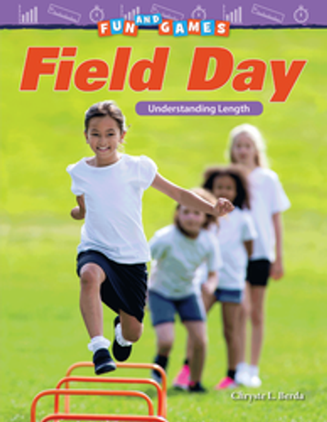 Mathematics Reader: Fun and Games - Field Day (Understanding Length) Ebook