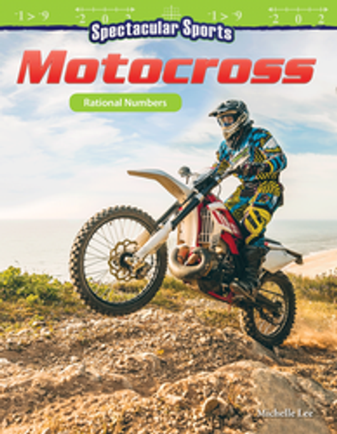 Mathematics Reader: Spectacular Sports - Motocross (Rational Numbers) Ebook