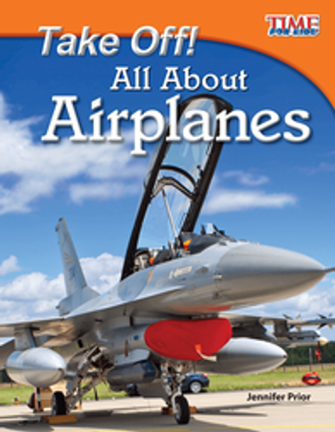 Time for Kids: Take Off! All About Airplanes Ebook