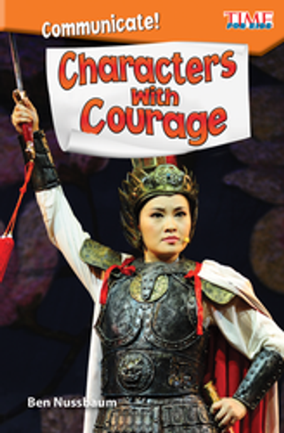 Time for Kids: Communicate! Characters with Courage Ebook