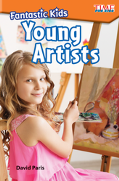 Time for Kids: Fantastic Kids - Young Artists Ebook