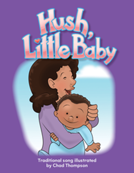 Early Childhood Themes: Hush, Little Baby Ebook