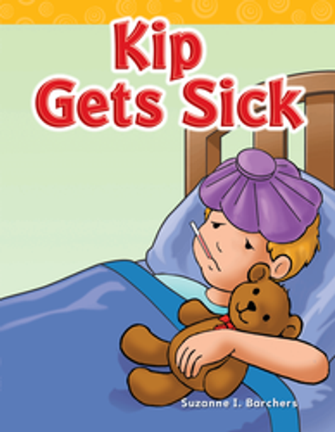 Targeted Phonics: Kip Gets Sick Ebook