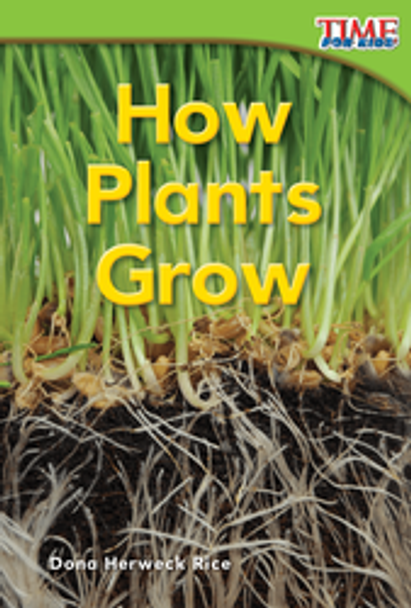 Time for Kids: How Plants Grow Ebook