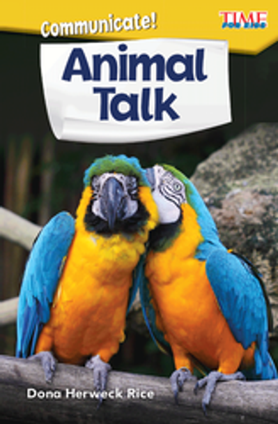 Time for Kids: Communicate! Animal Talk Ebook