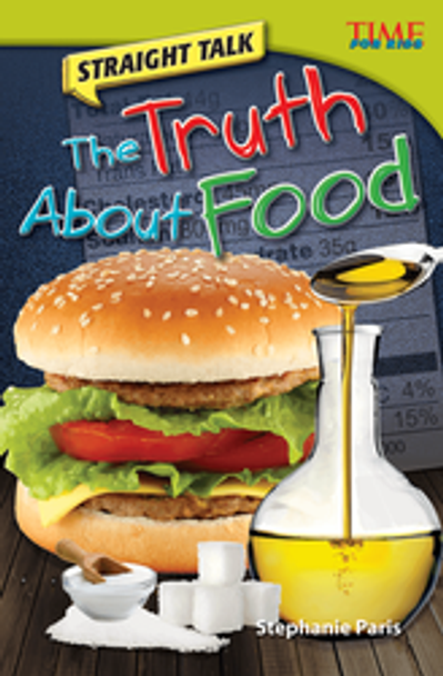 Time for Kids: Straight Talk - The Truth About Food Ebook