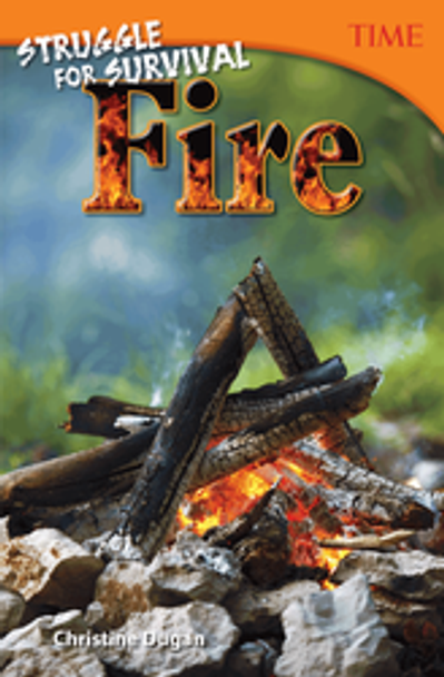 Time for Kids: Struggle for Survival - Fire Ebook