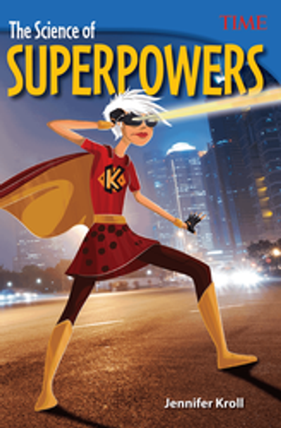 Time for Kids: The Science of Superpowers Ebook