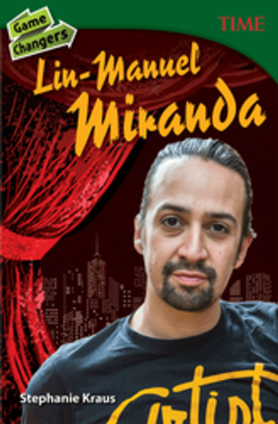 Time for Kids: Game Changers - Lin-Manuel Miranda Ebook