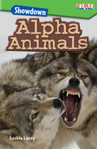 Time For Kids: Showdown - Alpha Animals Ebook