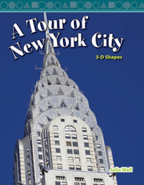 Mathematics Reader: A Tour of New York City (3-D Shapes) Ebook