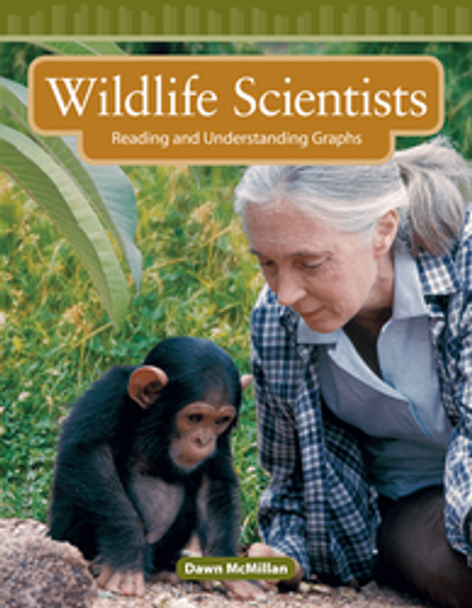 Mathematics Reader: Wildlife Scientists (Reading and Understanding Graphs) Ebook