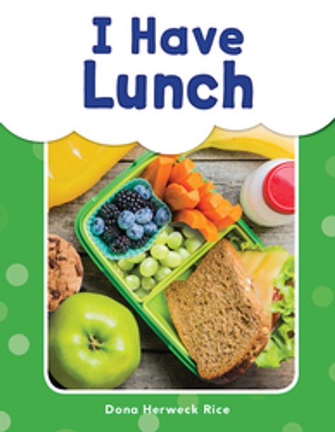My Sight Words Reader: I Have Lunch Ebook