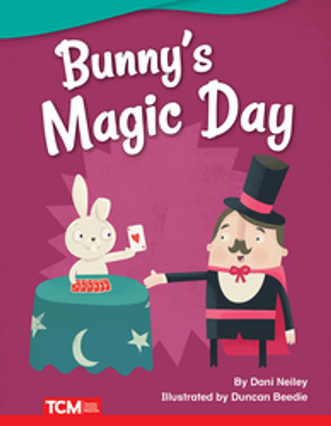 Fiction Reader: Bunny's Magic Day Ebook