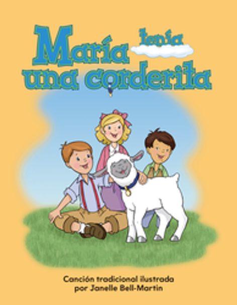 Early Childhood Themes: María Tenía Una Corderita Ebook