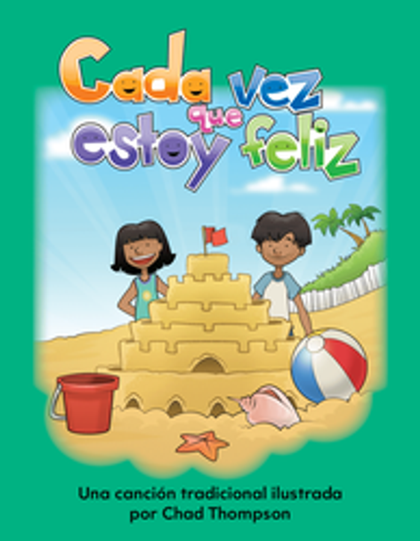 Early Childhood Themes: Cada Vez Que Estoy Feliz Ebook