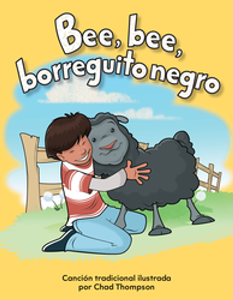 Early Childhood Themes: Bee, Bee, Borreguito Negro Ebook