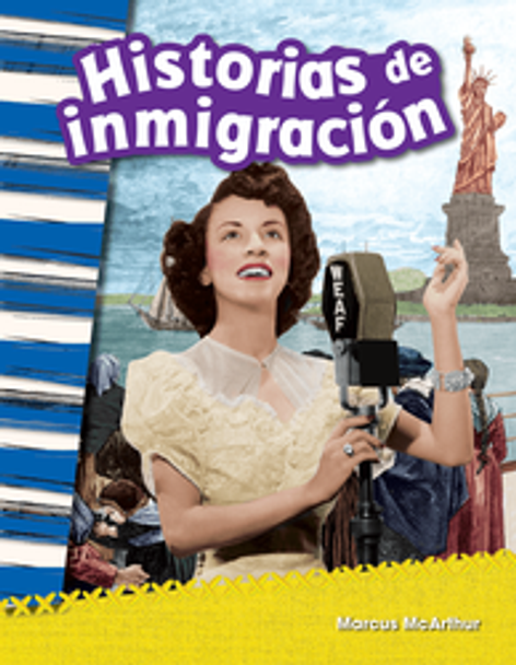 Primary Source Reader: Historias De Inmigración Ebook