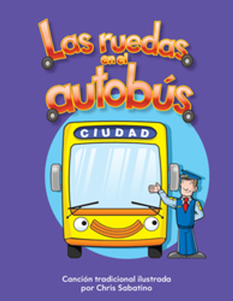 Early Childhood Themes: Las Ruedas En El Autobús Ebook