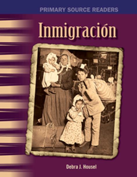 Primary Source Reader: Inmigración Ebook