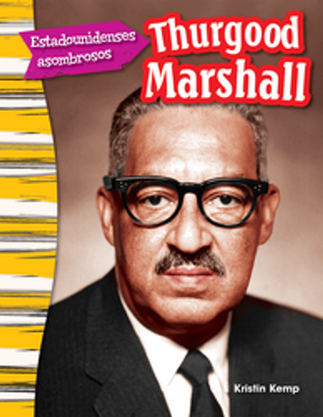 Primary Source Reader: Thurgood Marshall (Spanish Version) Ebook