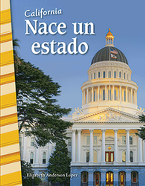 Primary Source Reader: California - Nace Un Estado Ebook
