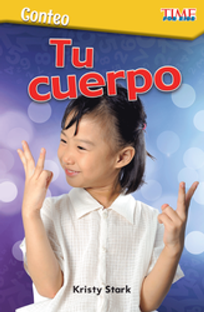Time For Kids: Conteo - Tu Cuerpo Ebook