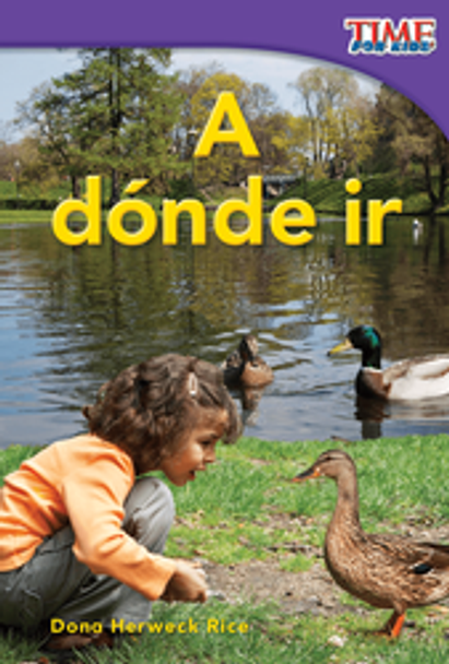 Time For Kids: A Dónde Ir Ebook