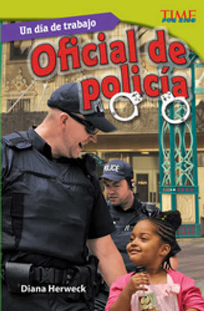 Time For Kids: Un Día De Trabajo - Oficial De Policía Ebook