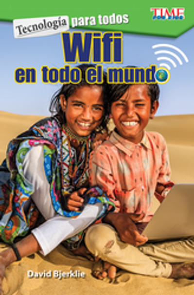 Time For Kids: Tecnología Para Todos - Wifi En Todo El Mundo Ebook