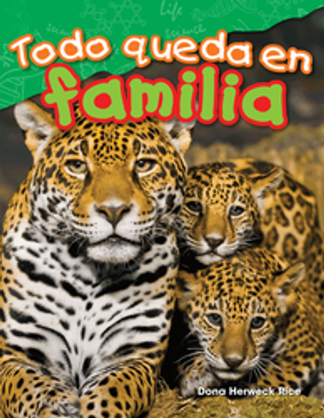 Content and Literacy in Science: Todo Queda En Familia Ebook