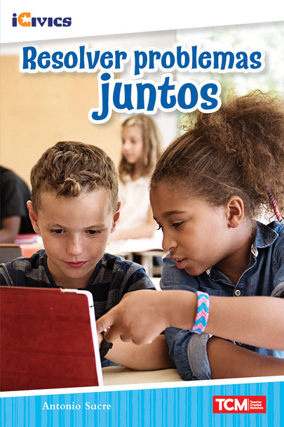 iCivics: Resolver Problemas Juntos Ebook