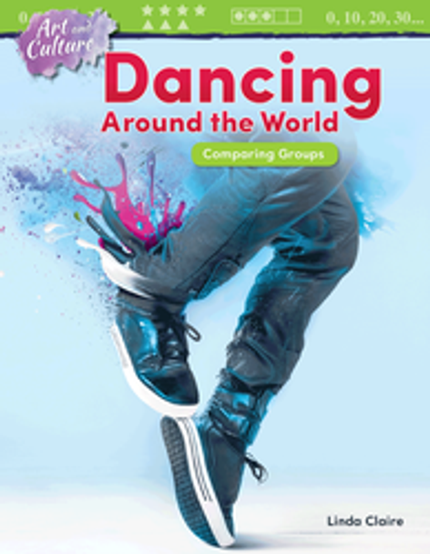 Mathematics Reader: Art and Culture - Dancing Around the World (Comparing Groups) Ebook