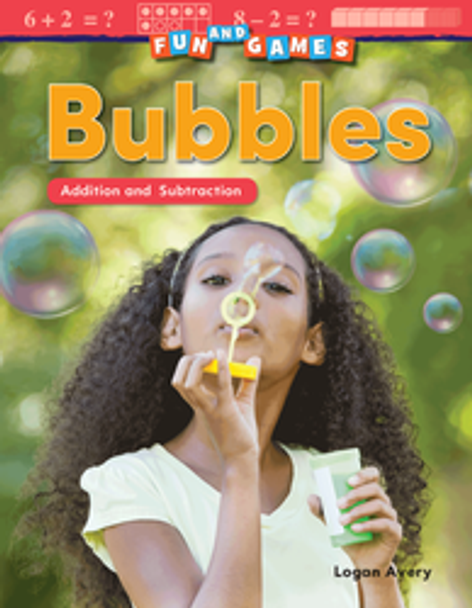 Mathematics Reader: Fun and Games - Bubbles (Addition and Subtraction) Ebook